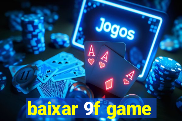 baixar 9f game